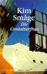 Die Containerfrau